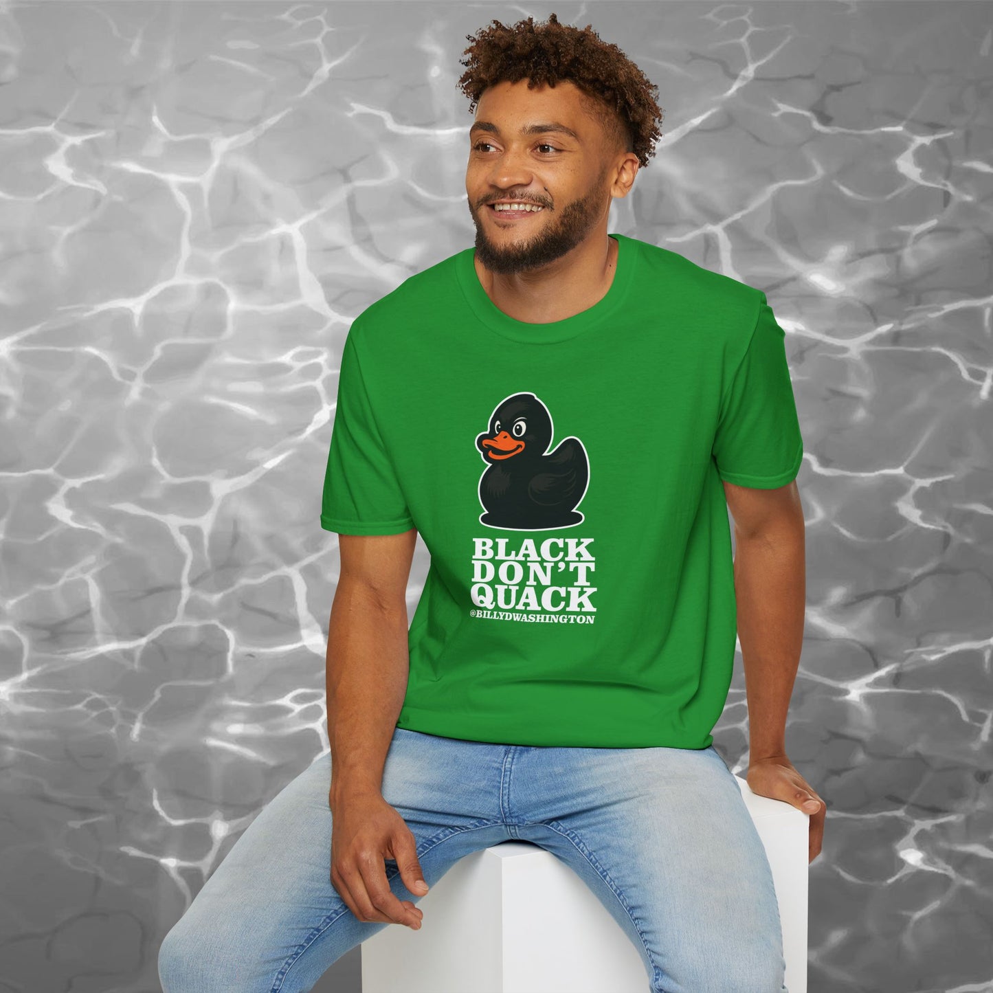 “Black Don’t Quack” Unisex Softstyle T-Shirt – Billy D. Washington x High Seas Supply Co.