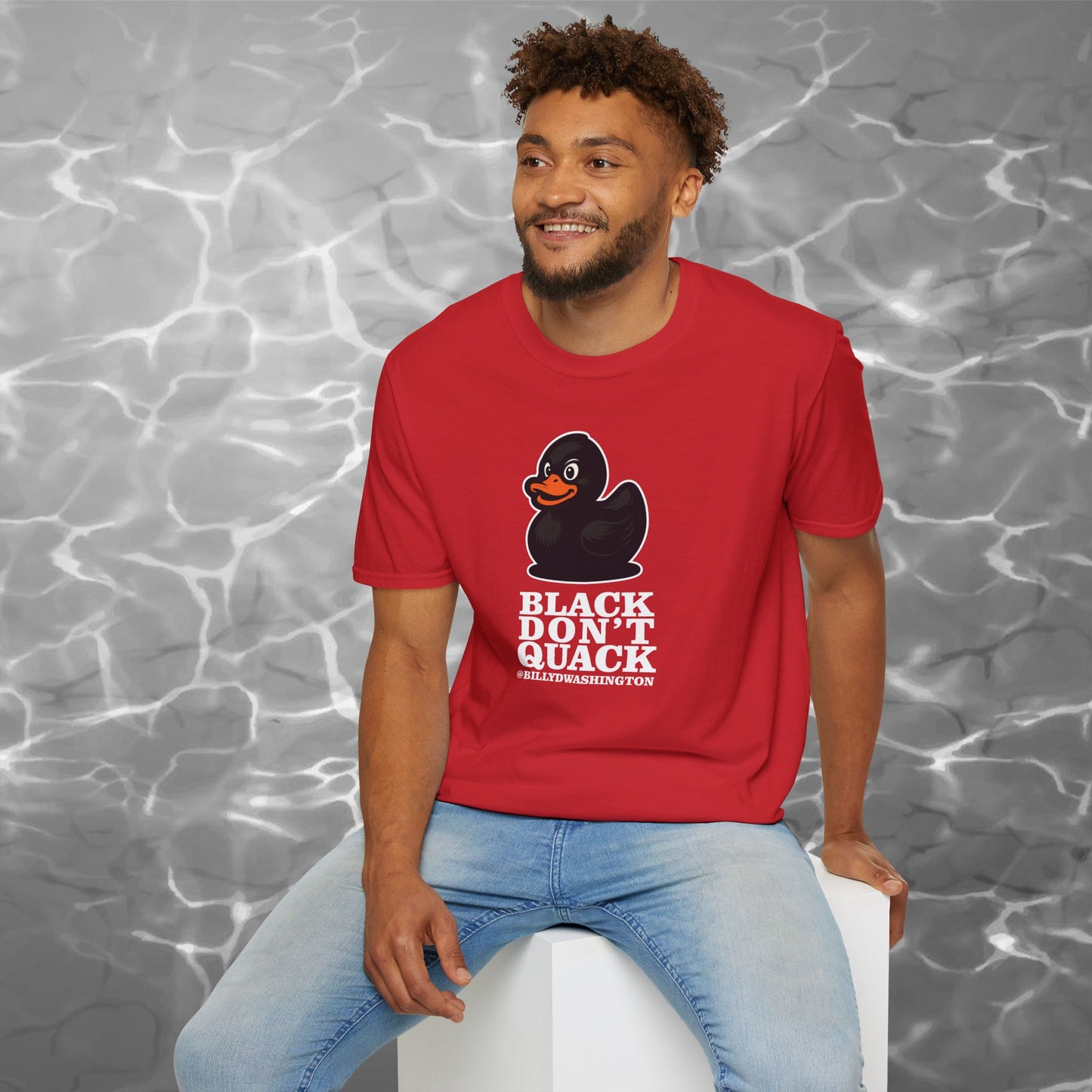 “Black Don’t Quack” Unisex Softstyle T-Shirt – Billy D. Washington x High Seas Supply Co.