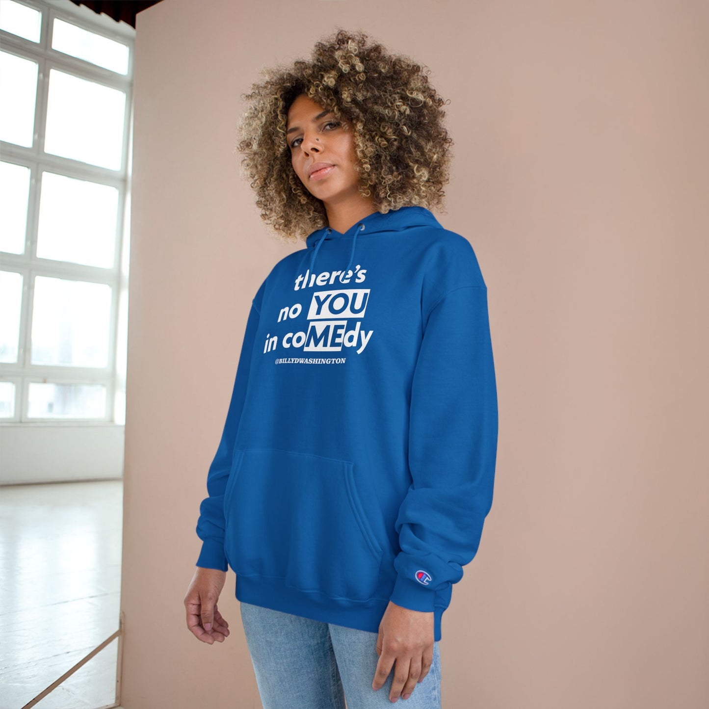 “There’s No YOU in coMEdy” Champion Hoodie – Billy D. Washington x High Seas Supply Co.