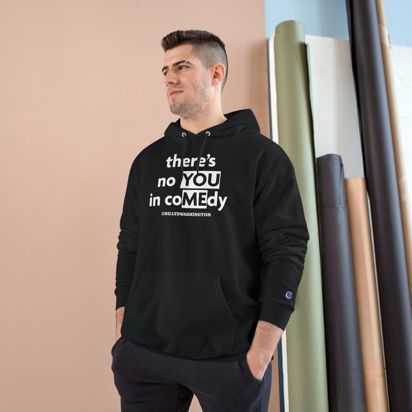 “There’s No YOU in coMEdy” Champion Hoodie – Billy D. Washington x High Seas Supply Co.