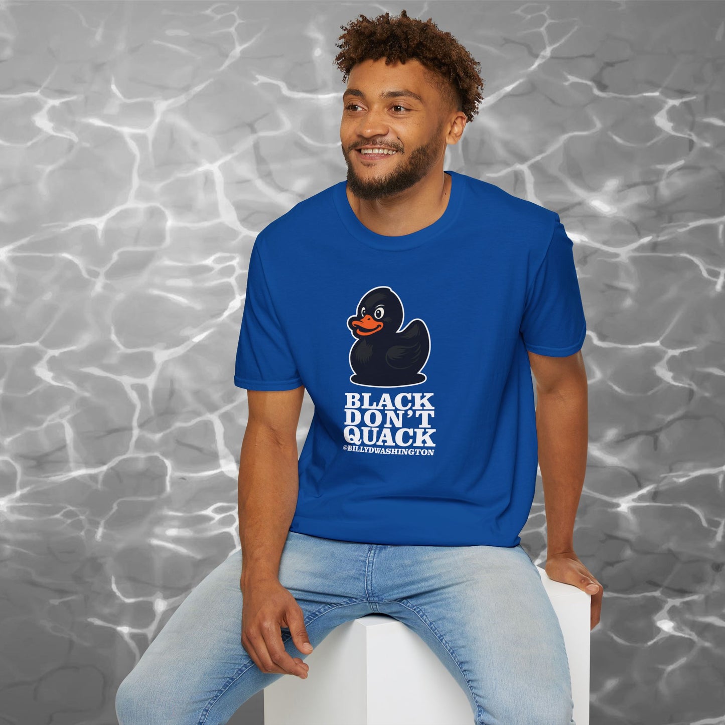 “Black Don’t Quack” Unisex Softstyle T-Shirt – Billy D. Washington x High Seas Supply Co.