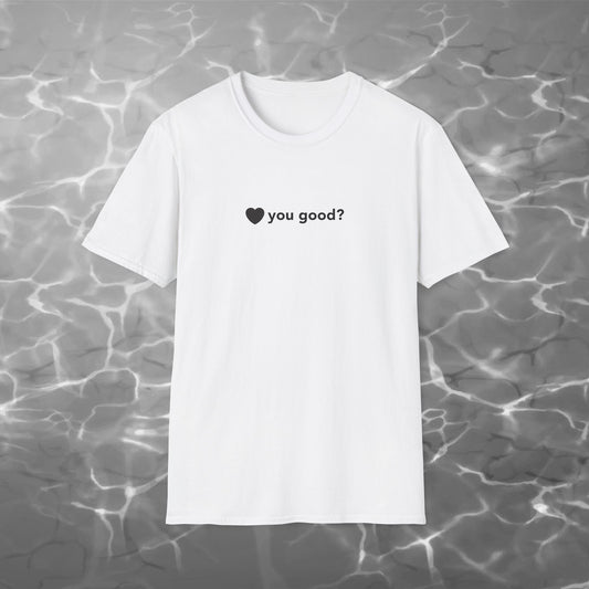 “You Good?” Unisex Softstyle T-Shirt – Billy D. Washington x High Seas Supply