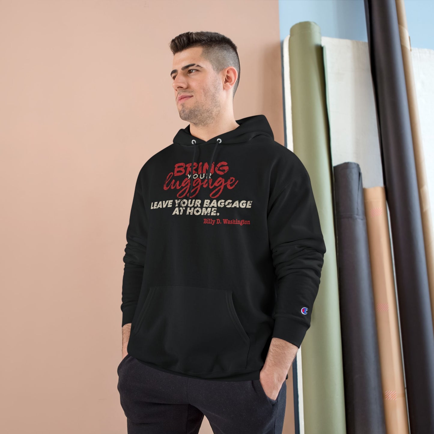 “Bring Your Luggage” Champion Hoodie – Billy D. Washington x High Seas Supply