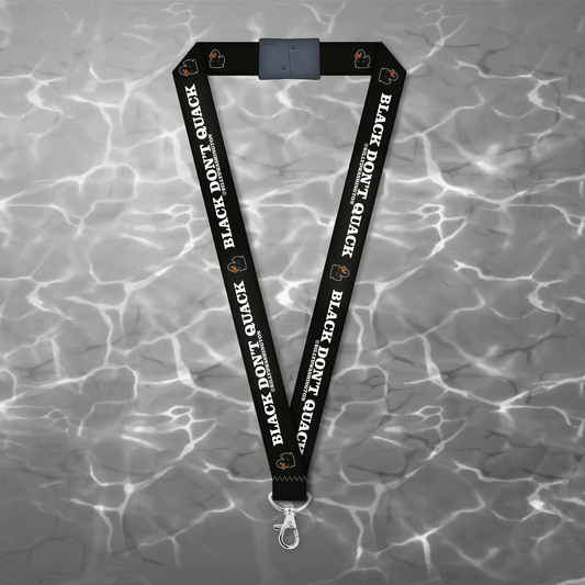 “Black Don’t Quack” Lanyard – Billy D. Washington x High Seas Supply Co.